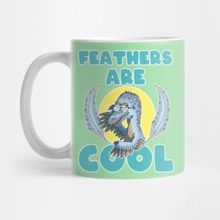 Feathers are cool Mug